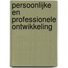 Persoonlijke en professionele ontwikkeling door Onbekend