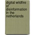 Digital Wildfire of Disinformation in the Netherlands