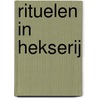 Rituelen in Hekserij door Yekaterina Siebelewsky