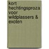 Kort hechtingsproza voor wildplassers & exoten
