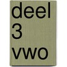 deel 3 vwo door J.H. Dijkhuis