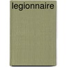 LEGIONNAIRE door Onbekend