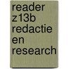 Reader Z13B Redactie en Research door Saskia de Boer