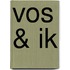 Vos & ik