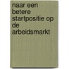 Naar een betere startpositie op de arbeidsmarkt by Zakia Essanhaji