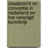 Staatsrecht en conventie in Nederland en het Verenigd Koninkrijk