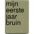 Mijn Eerste Jaar bruin