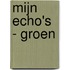 Mijn Echo's - groen