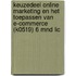 Keuzedeel Online Marketing en het toepassen van E-commerce (K0519) 6 mnd lic