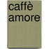 Caffè amore