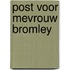 Post voor mevrouw Bromley