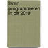 Leren programmeren in C# 2019