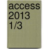 Access 2013 1/3 door Frans