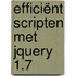 Efficiënt scripten met jQuery 1.7