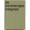 De Minimensjes integraal door Pierre Seron
