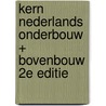 KERN Nederlands onderbouw + bovenbouw 2e editie door Onbekend