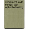 Veerkracht in de context van wijkontwikkeling by Wenda Doff
