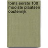Toms Eerste 100 Mooiste Plaatsen Oostenrijk door Tom Boudewijns