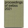 Proceedings of SWBSS 2021 by Unknown