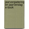 Jaarvergadering en jaarverslag E-Book door Onbekend
