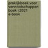 Praktijkboek voor vennootschappen Boek I 2021 E-book