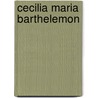 Cecilia Maria Barthelemon door Shayan J.A.R. Barjesteh van Waalwijk van Doorn