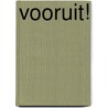 Vooruit! door Eva Laurens