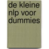 De kleine NLP voor Dummies by Romilla Ready