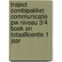 Traject Combipakket Communicatie PW niveau 3/4 boek en totaallicentie 1 jaar
