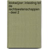 Blokwijzer: Inleiding tot de rechtswetenschappen - deel 2 door Bert Demarsin