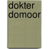 Dokter Domoor door Onbekend