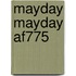 Mayday Mayday AF775