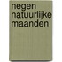 Negen natuurlijke maanden