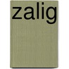 Zalig by D.J. Budding