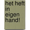 Het heft in eigen hand! door Esther Schuling