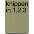 Knippen in 1,2,3