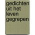 Gedichten uit het leven gegrepen