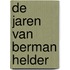 De Jaren van Berman Helder