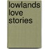 Lowlands love stories