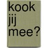 Kook jij mee?