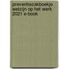 Preventiezakboekje welzijn op het werk 2021 E-book by Unknown