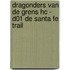 Dragonders van de grens HC - D01 De Santa Fe Trail