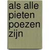 Als alle Pieten poezen zijn by Marieke Elsinga