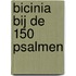 Bicinia bij de 150 Psalmen