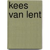 Kees van Lent by Unknown