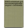 60803-Entreetoets gr.6 kennismakingsboekje vergroot + bronboekje by Unknown