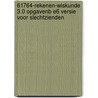 61764-Rekenen-Wiskunde 3.0 opgavenb E6 versie voor slechtzienden door Onbekend