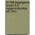 61769-Begrijpend lezen 3.0 opgavenboekje E6 (5st)