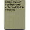 61780-Toets 2 voorbedrukte antwoordbladen vmbo bb door Onbekend