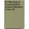61786-Toets 2 voorbedrukte antwoordbladen vmbo kb door Onbekend